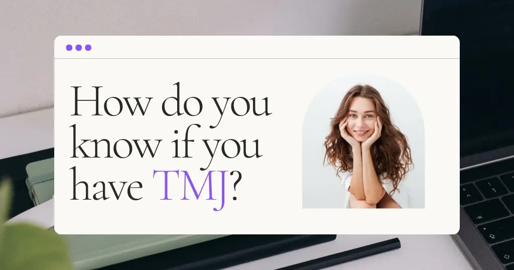 How Do You Know If You Have TMJ in Hazen?