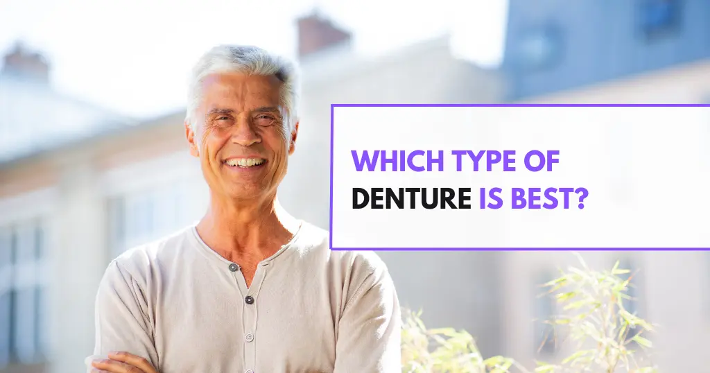 Which Type of Denture is Best in Hazen?