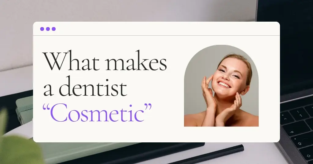 What Makes A Cosmetic Dentist